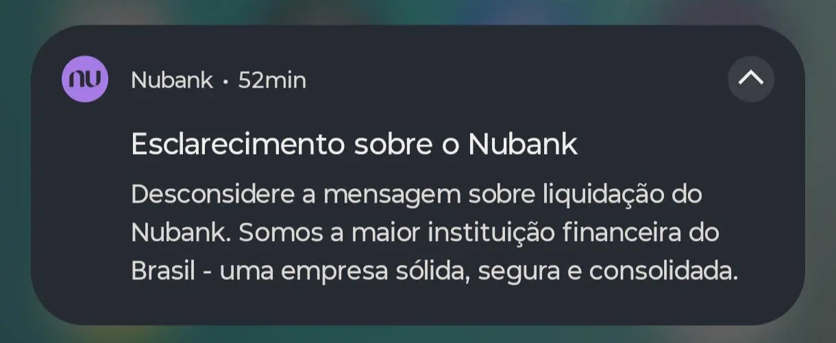 Notificação do aplicativo do Nubank pede a clientes para desconsiderarem mensagem sobre liquidação