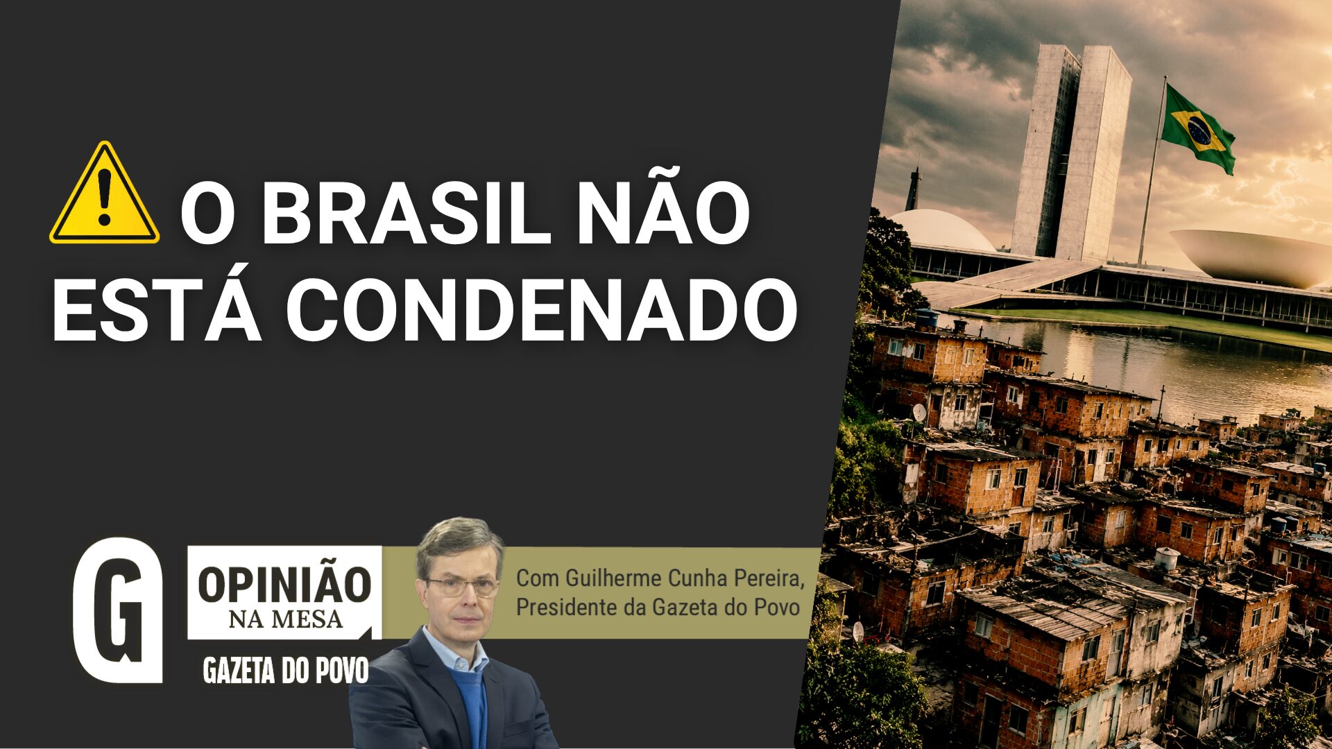 O Brasil não está condenado