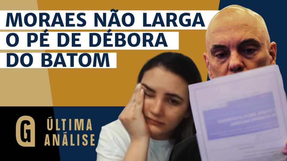 Moraes x Débora do Batom: a perseguição interminável