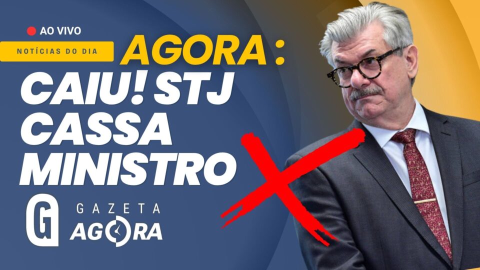 Gazeta Agora: em decisão histórica STJ determina perda de cargo a ministro
