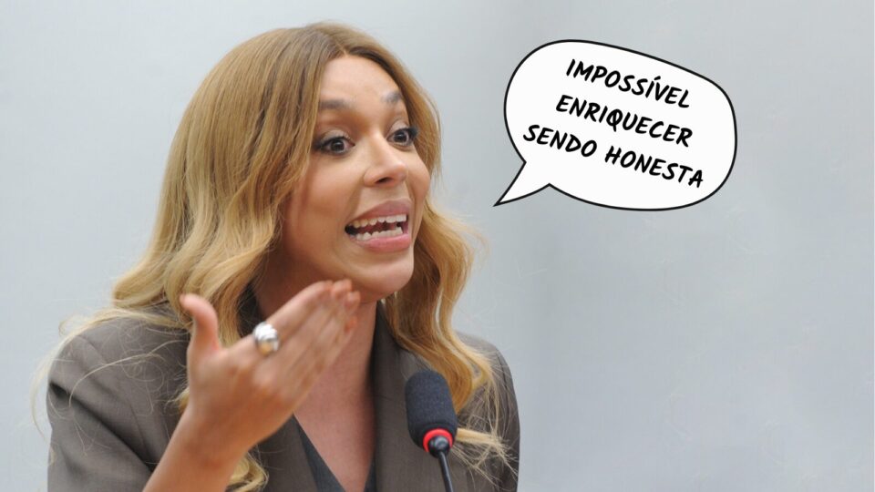 Frases da Semana: “Impossível enriquecer sendo honesta”
