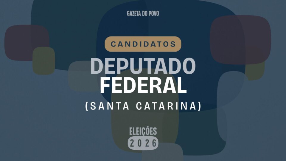 Quem são os candidatos a deputado federal por Santa Catarina em 2026