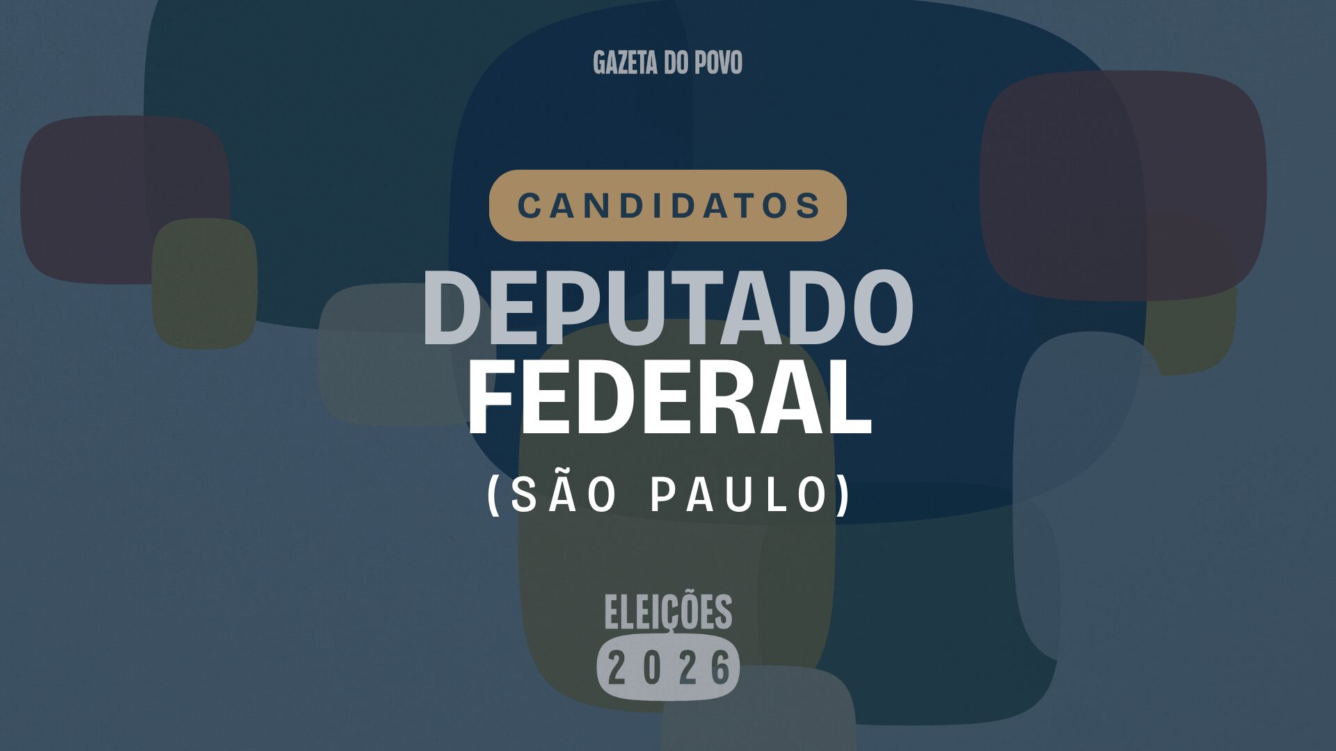 Quem são os candidatos a deputado federal por São Paulo em 2026
