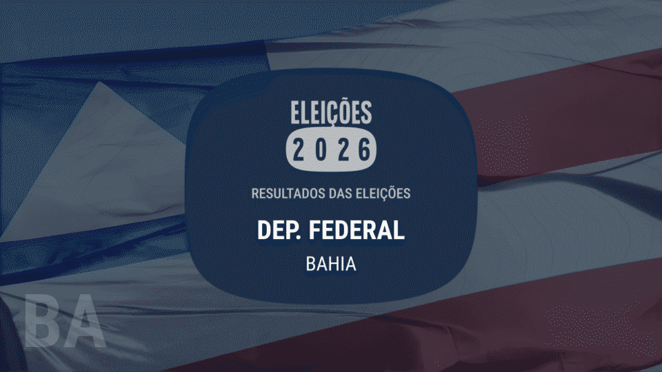 Lista dos deputados federais eleitos na Bahia nas eleições 2026