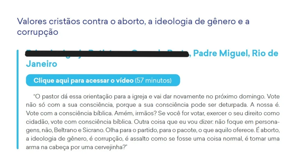 Caso destacado como “propaganda eleitoral” na pesquisa em que o o pastor incentiva fiéis a votarem com “consciência bíblica”.