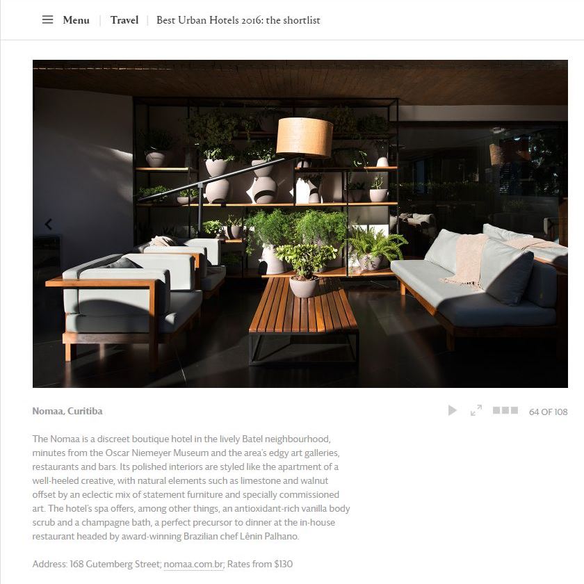 Reprodução da página da Wallpaper mostrando o Nomaa entre os finalistas do Prêmio Best Urban Hotel 2016.
Imagem: Reprodução Reprodução da página da Wallpaper mostrando o Nomaa entre os finalistas do Prêmio Best Urban Hotel 2016.
Imagem: Reprodução