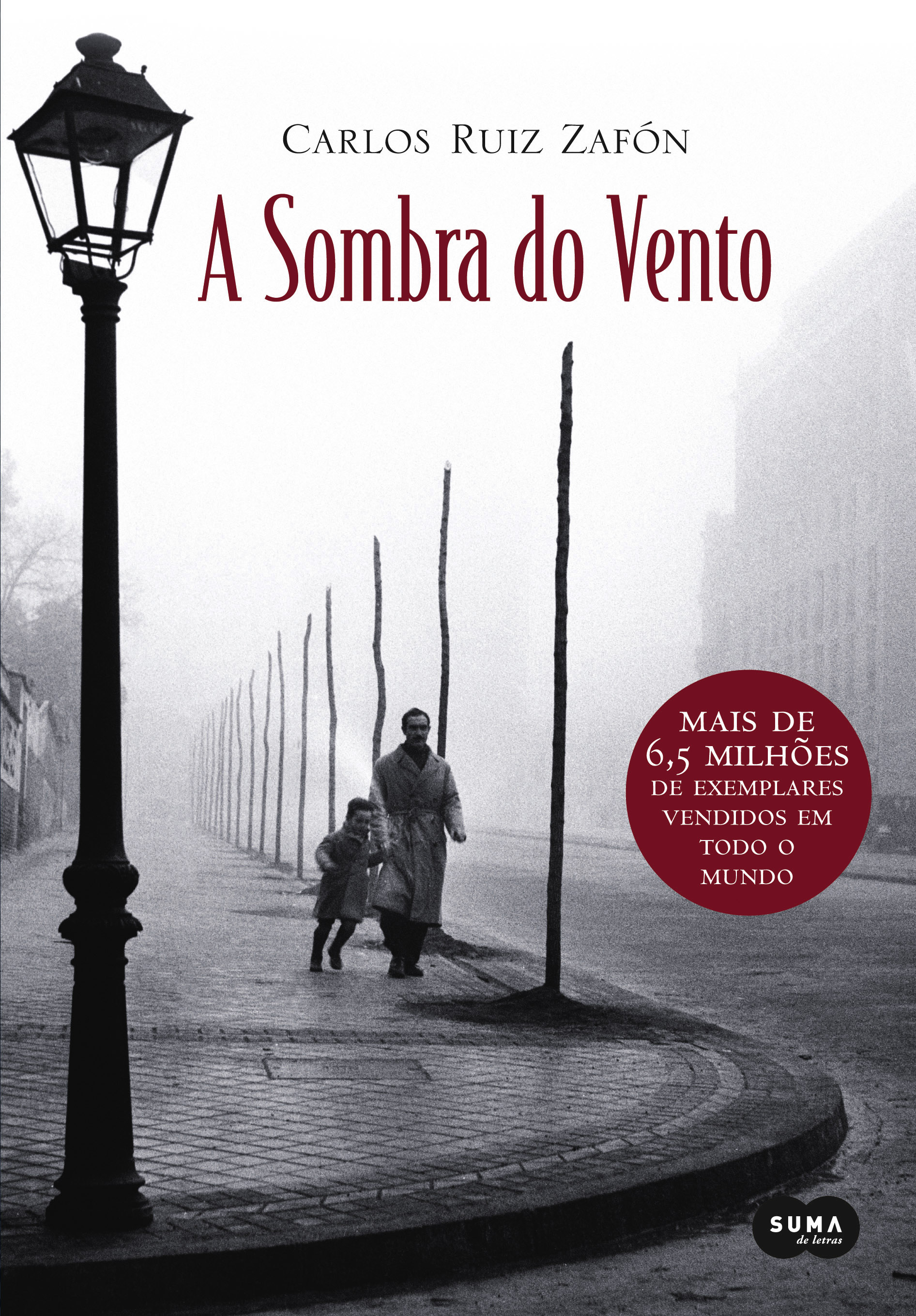 A Sombra do Vento
Suma de Letras, 400 pgs.
Preço médio: R$ 45,90 A Sombra do Vento
Suma de Letras, 400 pgs.
Preço médio: R$ 45,90