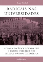 Radicais nas universidades: como a política corrompeu o ensino superior Radicais nas universidades: como a política corrompeu o ensino superior