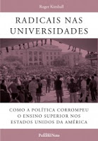 Radicais nas universidades: como a política corrompeu o ensino superior