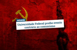 Fascismo ao extremo: esquerda quer cancelar evento “Semana Vítimas do Comunismo”