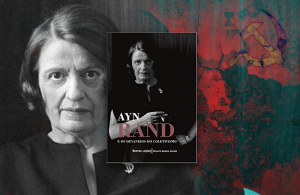 “Ayn Rand e os devaneios do coletivismo”: o Objetivismo na coleção “Breves Lições”