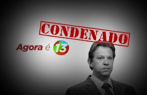 Treze motivos para comemorar a condenação de Fernando Haddad