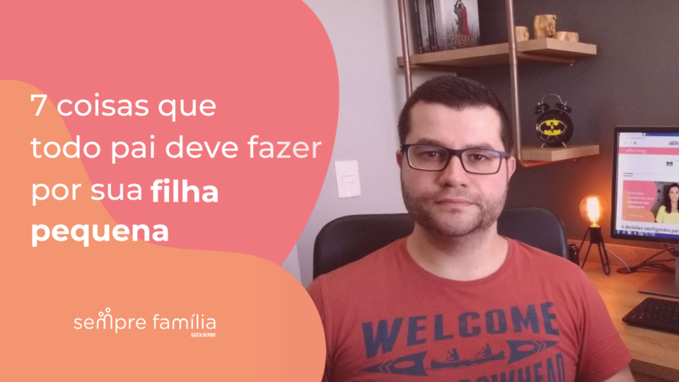 pai-de-menina-como-lidar