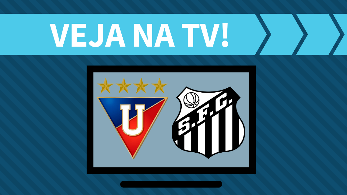 LDU x Santos AO VIVO: saiba como assistir ao jogo na TV
