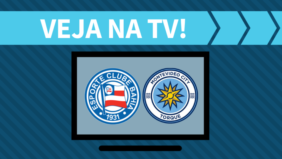 Bahia x Montevideo City TorqueURU saiba como assistir ao jogo na TV
