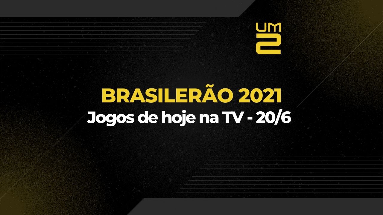 Jogos de futebol de hoje, 20 de junho, domingo onde assistir e horário Brasileirão 2021