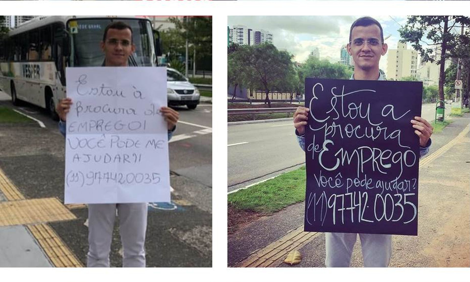 Com o novo cartaz, Roberto recebeu mais de 200 ofertas de emprego. Foto: Arquivo pessoal Com o novo cartaz, Roberto recebeu mais de 200 ofertas de emprego. Foto: Arquivo pessoal