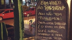 Bar de Curitiba faz placa anti-Pokémon Go e viraliza